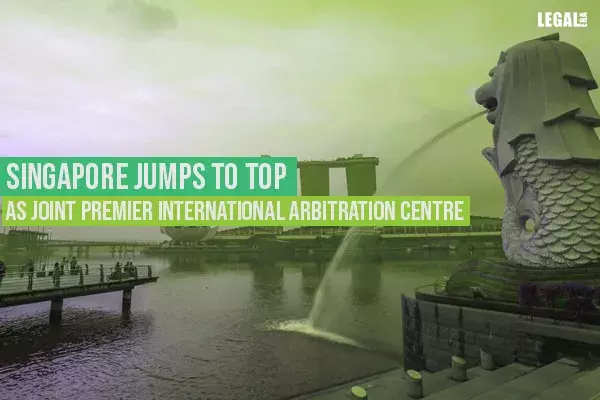 Singapore jumps to top as joint premier international arbitration centre