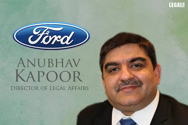 Anubhav Kapoor joins Ford India as its Director of Legal Affairs