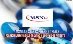 MSN Lab starts Phase 3 trials for Molnupiravir drug treating mild Covid-19 patients