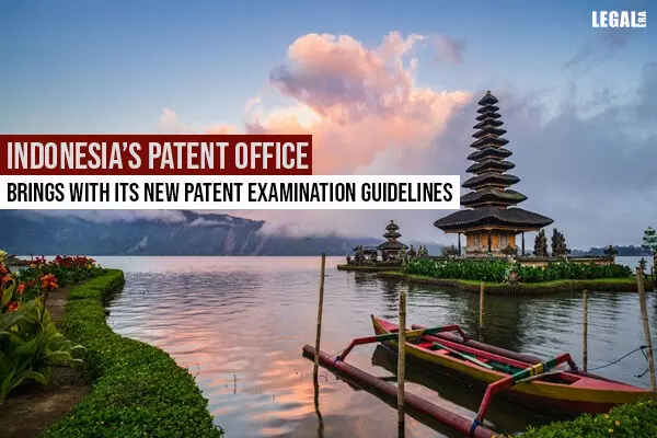 Indonesias patent office brings with its new patent examination guidelines
