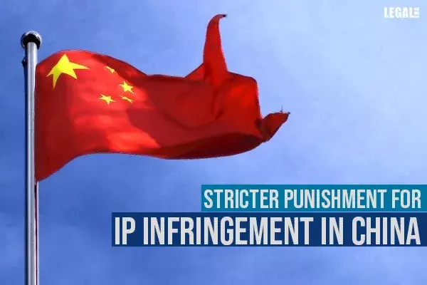 Stricter punishment for IP infringement in China Stricter punishment for IP infringement in China