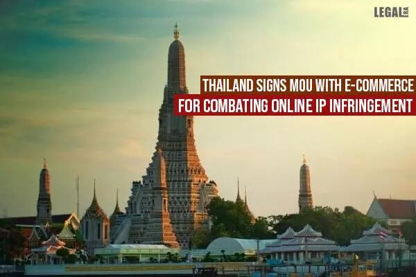 Thailand signs MOU with e-commerce for combating online IP infringement
