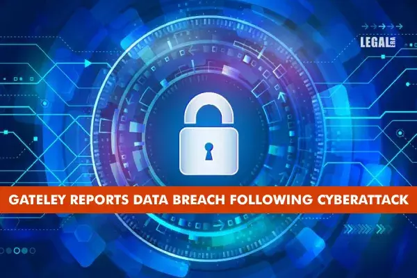 Gateley reports data breach following cyberattack Gateley reports data breach following cyberattack