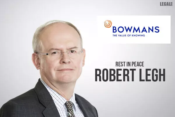 Top South African firm Bowmans devastated by its chairman Robert Leghs death