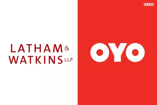 Latham & Watkins represents Indian hospitality startup OYO on debt financing Latham & Watkins represents Indian hospitality startup OYO on debt financing