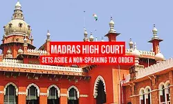 Madras High Court sets aside a non-speaking tax order