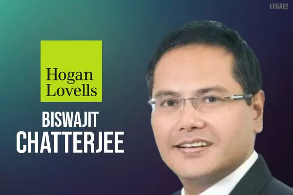 Hogan Lovells hires Biswajit Chatterjee with eye on Indian market