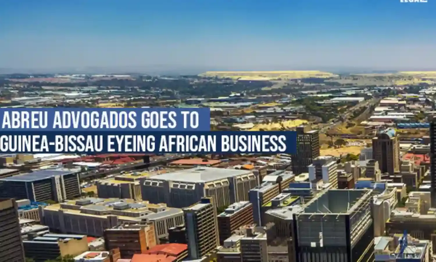Abreu Advogados goes to Guinea-Bissau eyeing African business