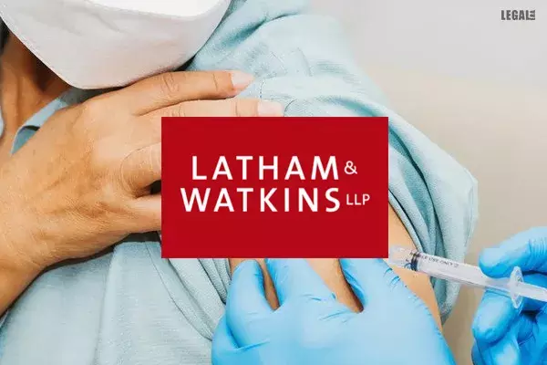 Latham & Watkins sets 18 Oct deadline for US staff to get fully vaccinated