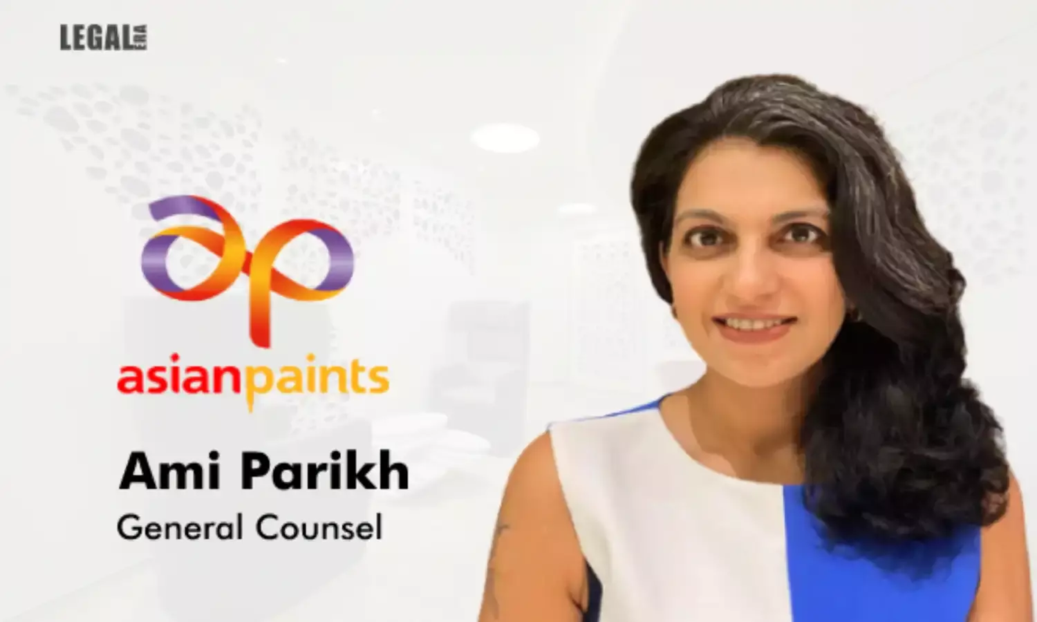 Asian Paints gets new General Counsel in Ami Parikh