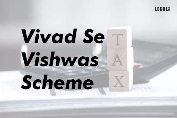 Madras High Court Directs early disposal of application under Vivad Se Vishwas Scheme