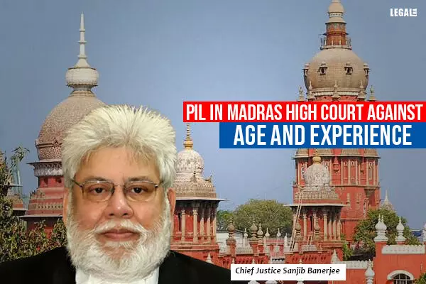 PIL in Madras High Court against age and experience