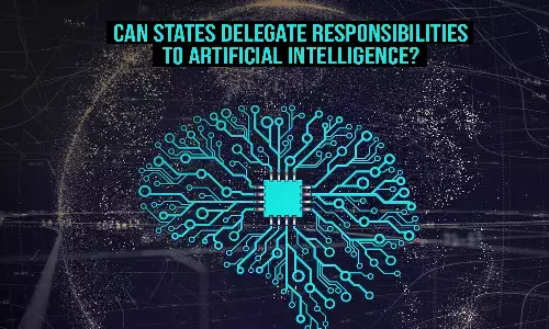 Can States Delegate Responsibilities to Artificial Intelligence?