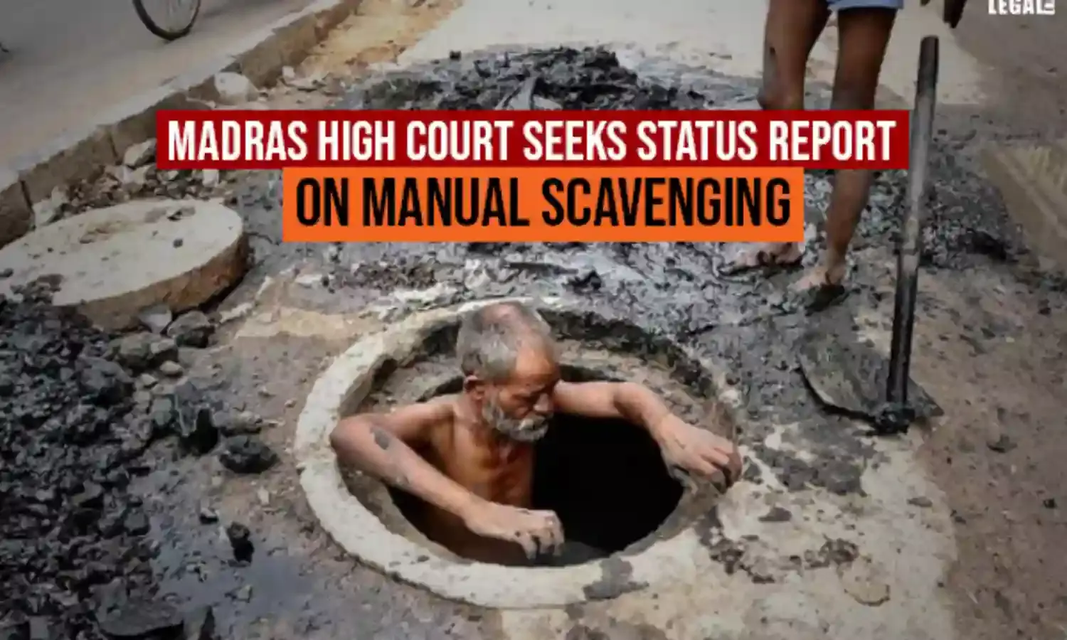 Madras High Court seeks status report on manual scavenging
