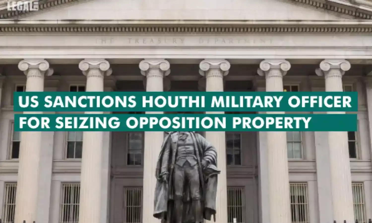 US sanctions Houthi military officer for seizing opposition property