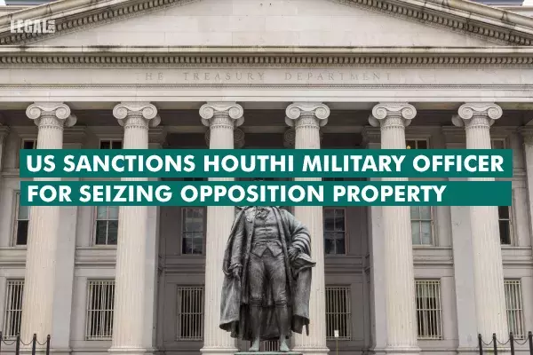 US sanctions Houthi military officer for seizing opposition property