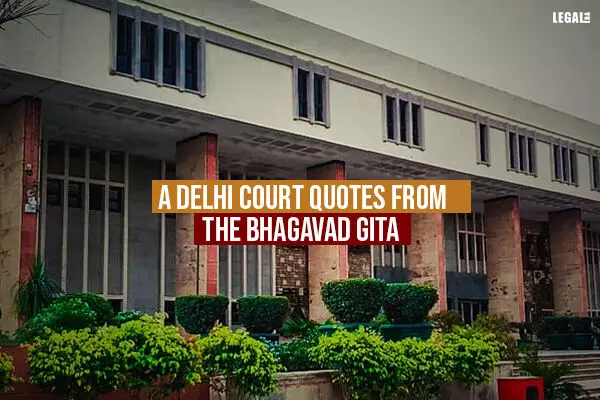 A Delhi court quotes from the Bhagavad Gita