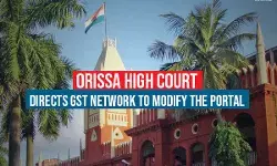 Orissa High Court directs GST Network to modify the portal Orissa High Court directs GST Network to modify the portal