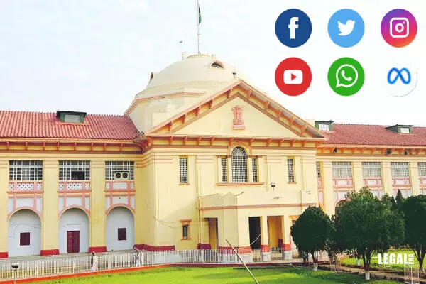 Patna High Court inquires, Instagram, FB, Twitter, Youtube, Whatsapp to cooperate on social media posts hostile to judges