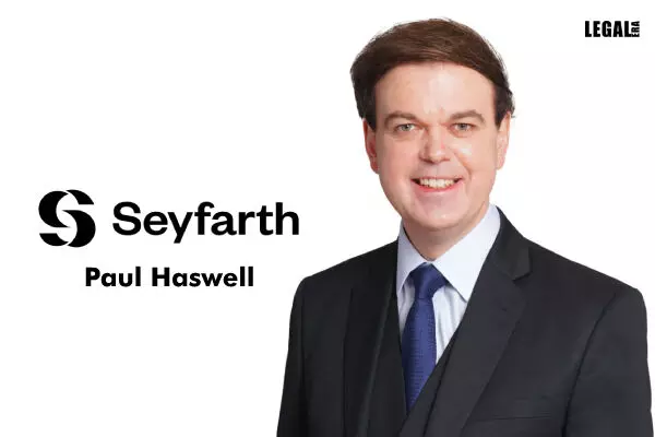 Paul Haswell moves to Seyfarth Shaw