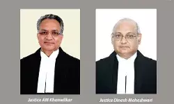Justices-AM-Khanwilkar-&-Dinesh-Maheshwari Justices-AM-Khanwilkar-&-Dinesh-Maheshwari