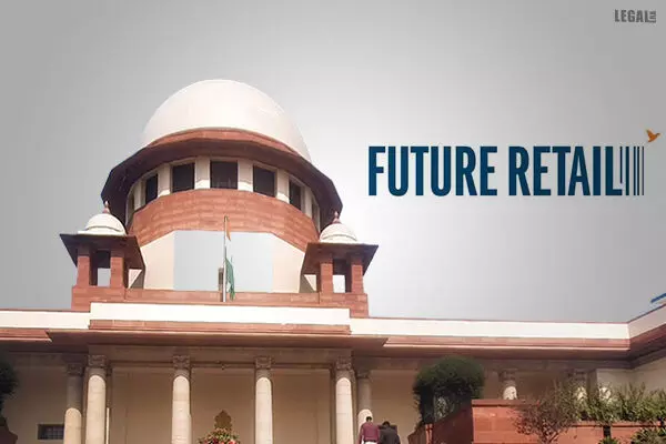 Supreme Court allows Future Retail to approach the Delhi High Court