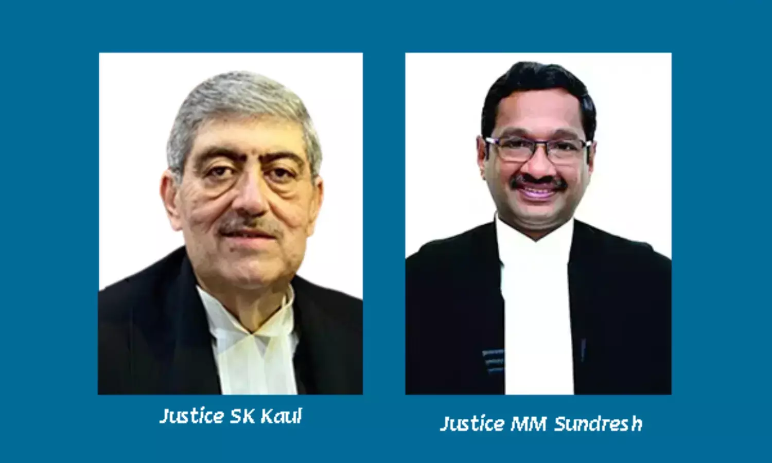 Justices-SK-Kaul-&-MM-Sundresh