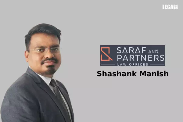 Shashank Manish hired by Saraf and Partners