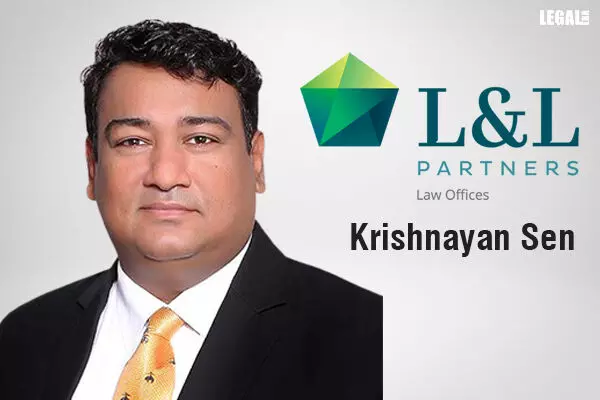 Krishnayan Sen to merge Verus Advocates disputes practice with L&L Partners