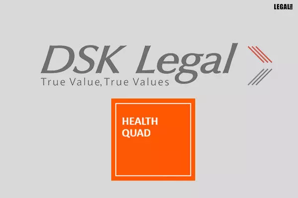 DSK Legal represent HealthQuad in its Series B funding round of Redcliffe Lifetech