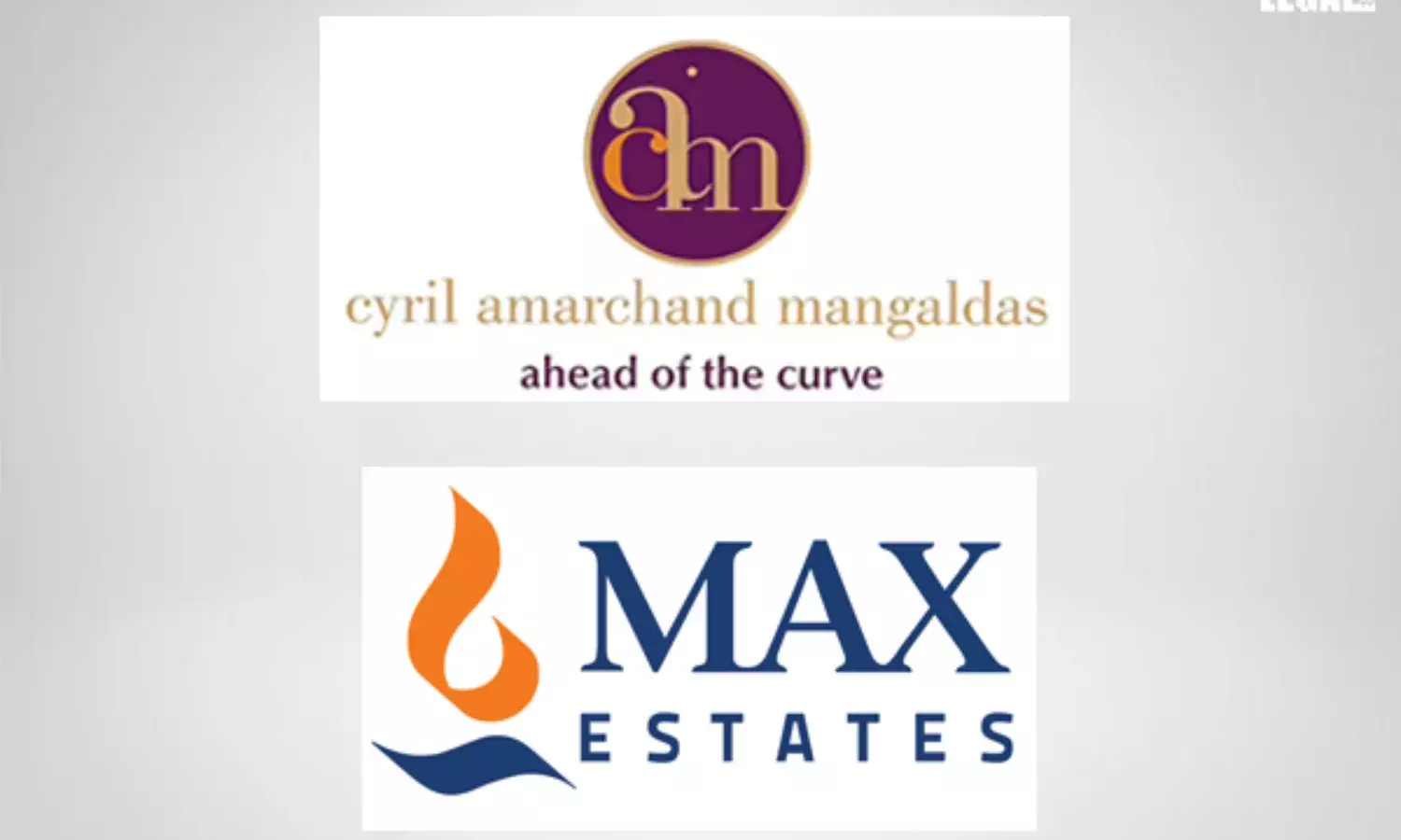 Cyril-Amarchand-Mangaldas-&-Max-Estates