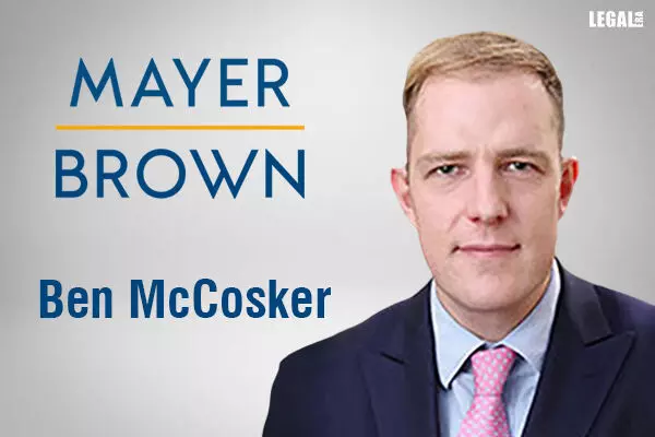Mayer Brown appoints Ben McCosker as Counsel