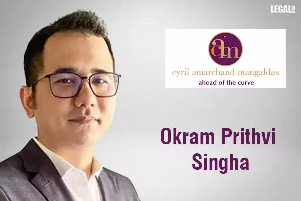 Cyril Amarchand Mangaldas welcomes Okram Prithvi Singha as Partner