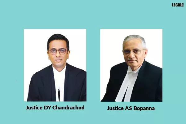 Justices-DY-Chandrachud-&-AS-Bopanna Justices-DY-Chandrachud-&-AS-Bopanna