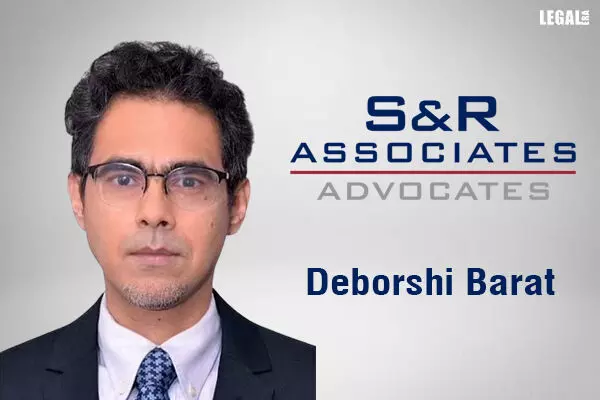 Deborshi Barat rejoins S&R Associates as Counsel in New Delhi