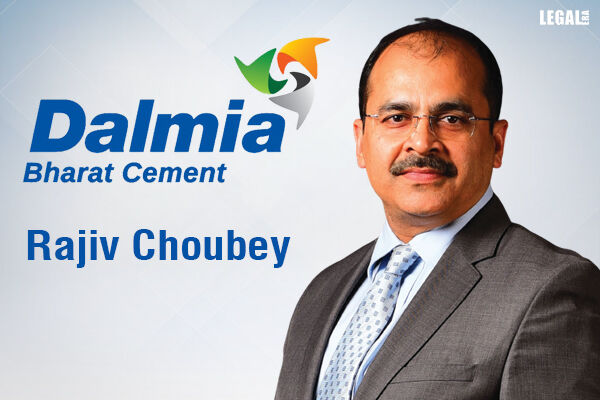 Rajiv Choubey joins Dalmia Bharat as group general counsel