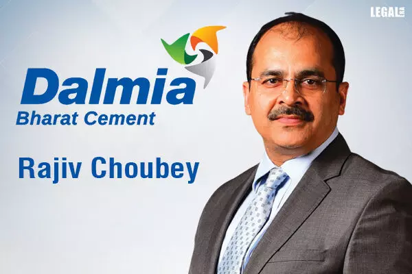 Rajiv Choubey joins Dalmia Bharat as group general counsel