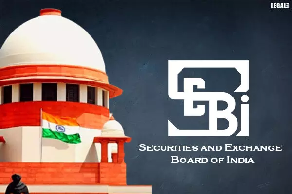 Supreme Court allows SEBI to conclude proceedings cancelling Brickwork Ratings licence