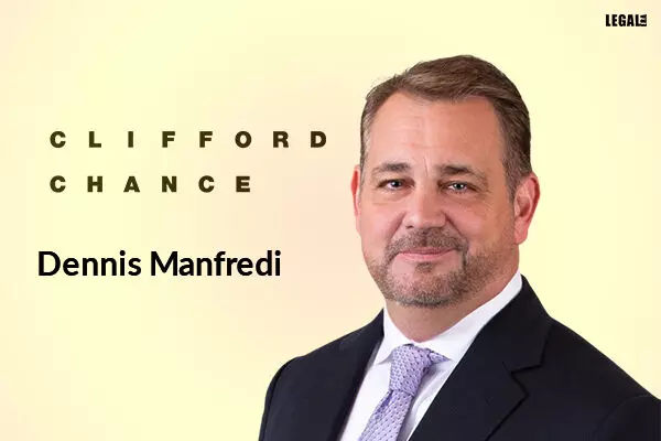 Dennis Manfredi hired as co-head of the US insurance practice by Clifford Chance