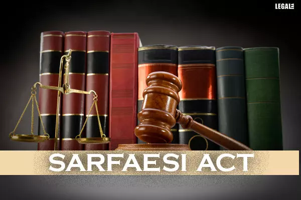 Supreme Court rules on adjudicating disputes under the SARFAESI Act