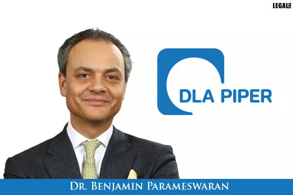DLA Piper chooses Dr. Benjamin Parameswaran as global co-chair for corporate practice