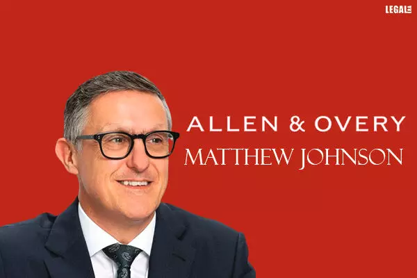 Matthew Johnson joins Allen & Overy to Co-Lead Global mining practice