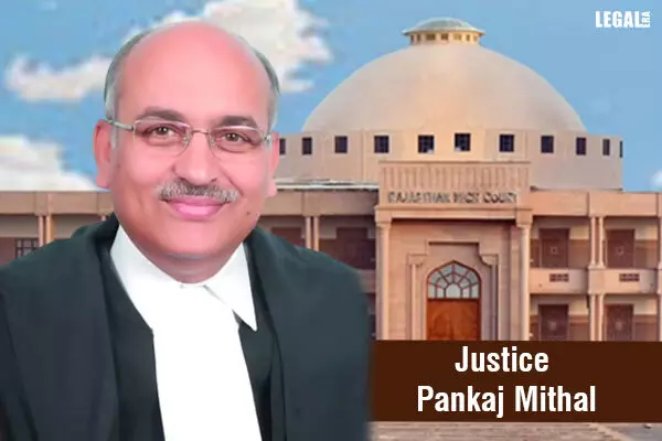 Justice Pankaj Mithal to be appointed as the Chief Justice of Rajasthan High Court
