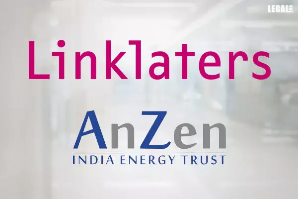 Linklaters advised AnZen Trust – Edelweiss Alternatives first diversified energy infrastructure trust