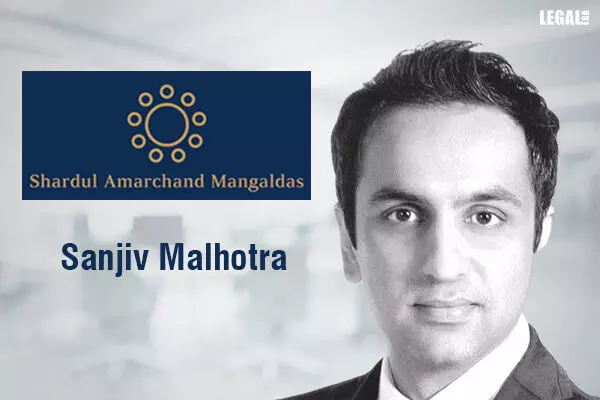 Sanjiv Malhotra joins Shardul Amarchand Mangaldas as senior advisor in Delhi