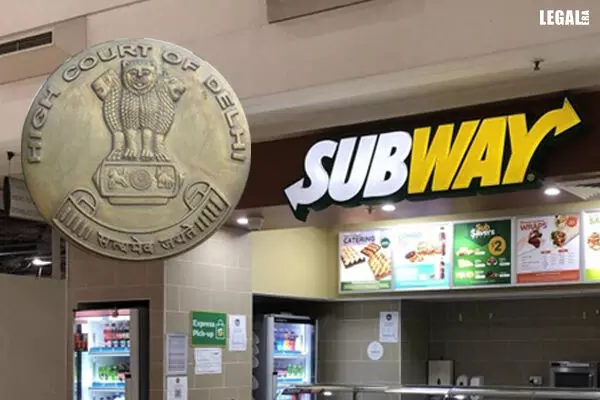 Delhi High Court rules Subway cannot claim monopoly on Sub used by eateries