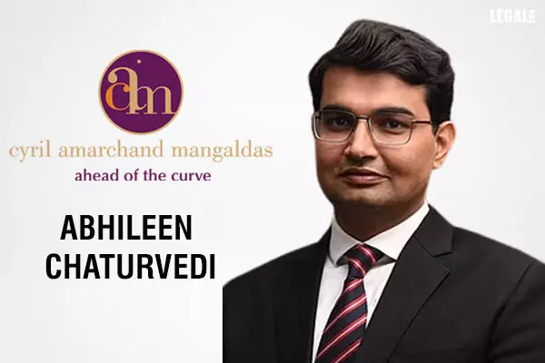 Cyril Amarchand Mangaldas appoints Abhileen Chaturvedi as a partner in Mumbai