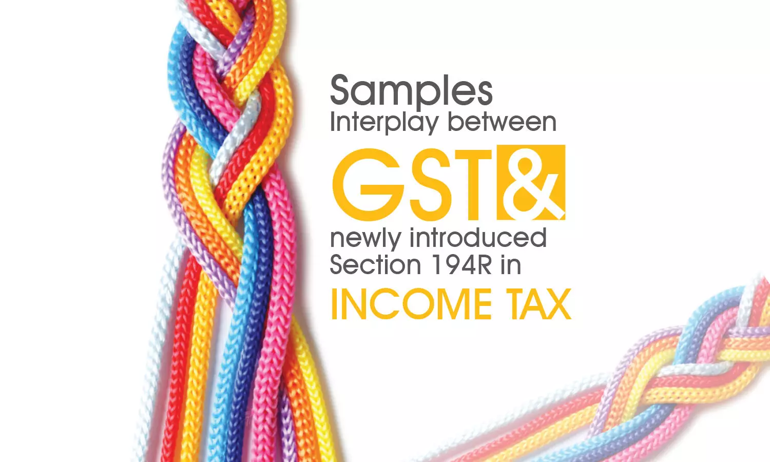 Samples – Interplay between GST & newly introduced Section 194R in Income Tax