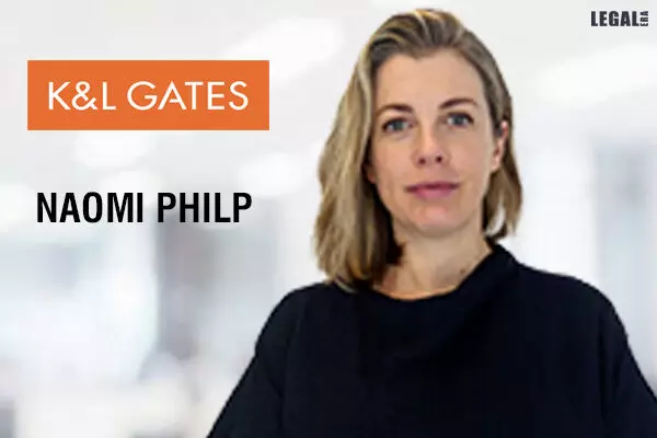 Naomi Philp hired by K&L Gates as partner in corporate practice