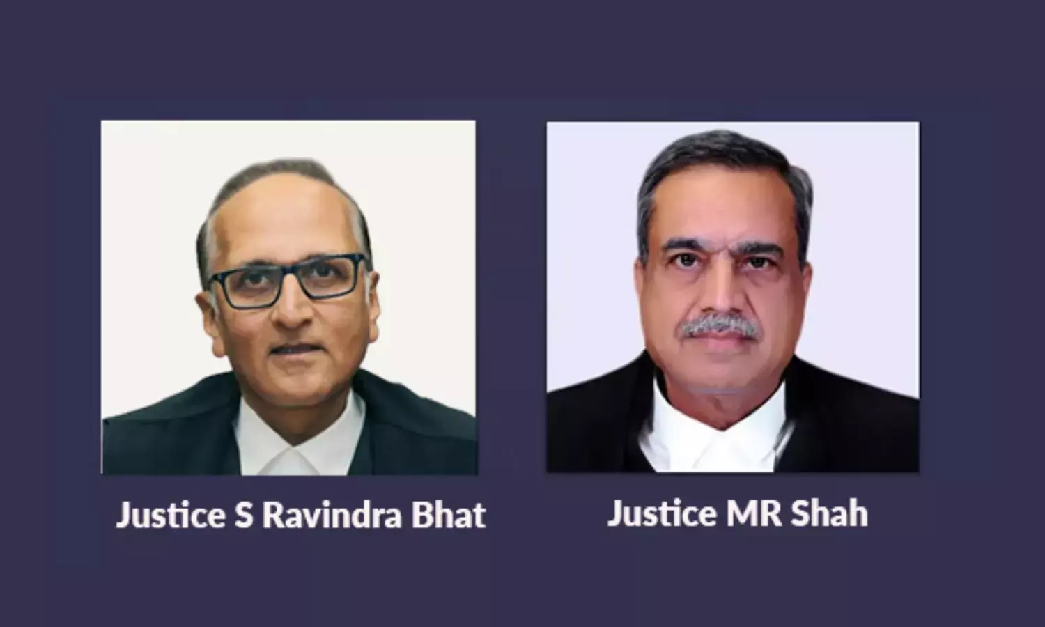 Justices-S-Ravindra-Bhat-&-MR-Shah